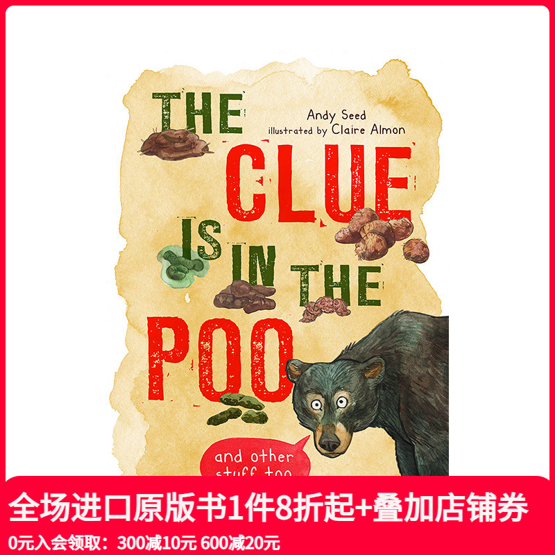 【预售】英文原版 便便里的各种秘密：还有其他事情 The Clue is in the Poo 艺术插画绘本 动物便便指南 自然科普 6岁以上