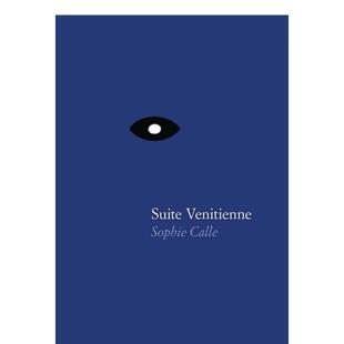 Sophie Calle Suite 原版 索菲·卡丽特·维妮蒂安 Venitienne 英文艺术画册画集 预售