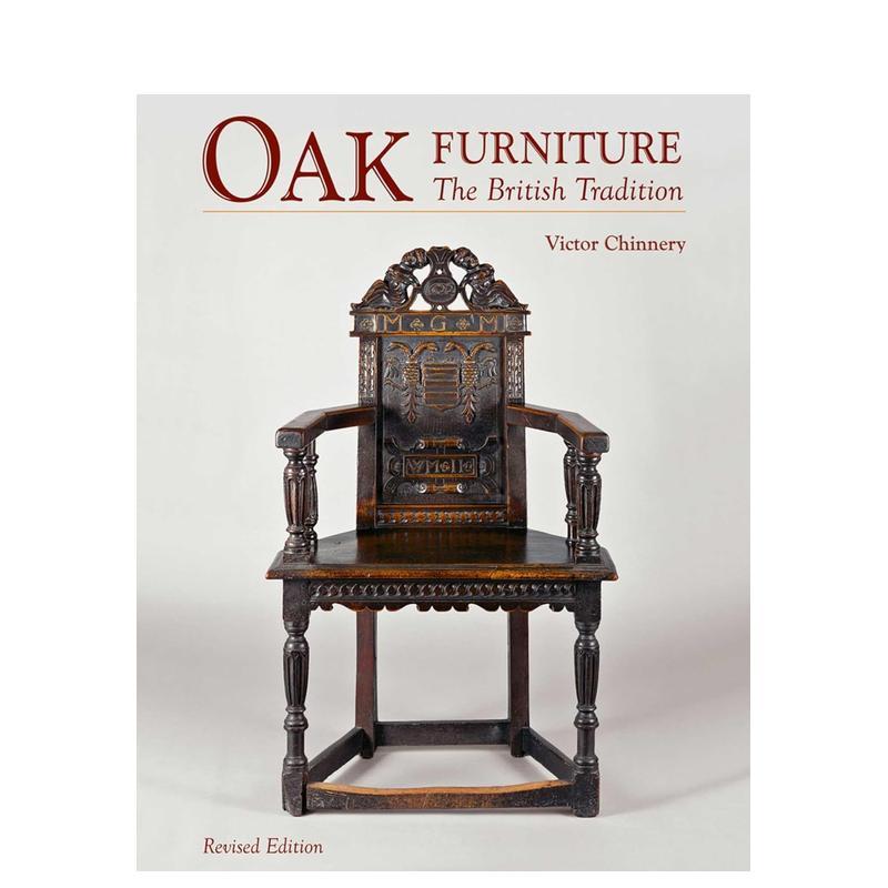 【预售】英国橡木家具传统(新版) Oak Furniture: The British Tradition (New Edition) 原版英文艺术画册画集 善本图书
