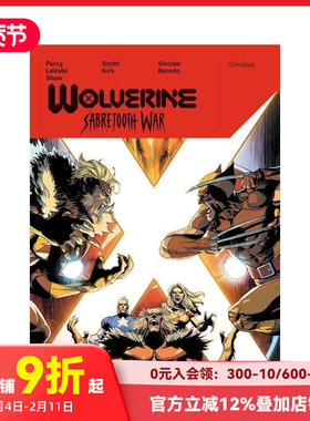 【现货】金刚狼：剑齿虎战争全集 Wolverine: Sabretooth War Omnibus Leinil Yu Cover 原版英文漫画书 漫威漫画
