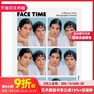 Time脸孔：肖像摄影史 进口画册图书 英文原版 Photographic 现货 Face Portrait History Prodger Phillip the