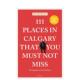Miss You 原版 Places 英文旅行 善本图书 111个地方 预售 卡尔加里不可错过 That Not Must 111 Calgary