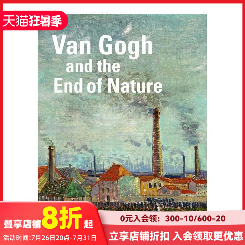 【现货】梵高与自然的终结 Van Gogh and the End of Nature 原版英文艺术画册画集