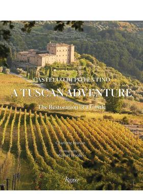 【现货】托斯卡纳冒险:波坦提诺城堡的修复 A Tuscan Adventure: Castello di Potentino 英文原版建筑设计进口画册图书