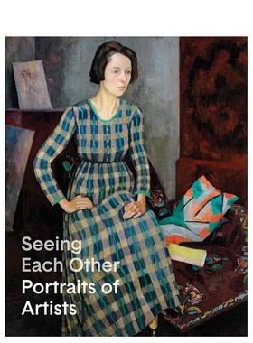 【预售】彼此凝望：艺术家肖像作品集 Seeing Each Other 原版英文艺术画册画集