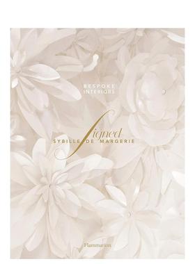 【现货】Signed Sybille de Margerie 高级定制室内设计 英文原版奢华法式