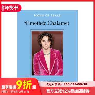 【现货】偶像风尚：提莫西·查拉梅 甜茶【Icons of Style】Timothée Chalamet call me by your name 原版英文时尚综合