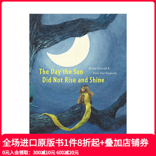 The 现货 那一天Day 儿童艺术绘本 社 精装 Sun 太阳没有升起和照耀 And Rise Didn Lemniscaat出版 Shine