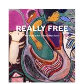 Rowe 原版 Free 英文艺术画册画集 善本图书 激进艺术 The 预售 真正自由：内莉·梅·罗 Art Mae Nellie Really Radical