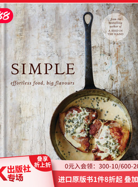 【现货】简单：小食谱，大美味 SIMPLE: effortless food, big flavours 英文原版生活餐饮 善本图书