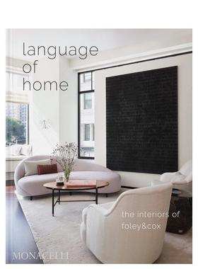 【现货】Language of Home: The Interiors of Foley & Cox，家居语言：Foley & Cox设计工作室作品集