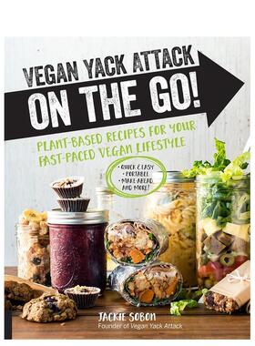 【现货】素食主义者随时随地的攻击！ Vegan Yack Attack on the Go!: Plant-Based Recipes for Your 原版英文餐饮生活美食