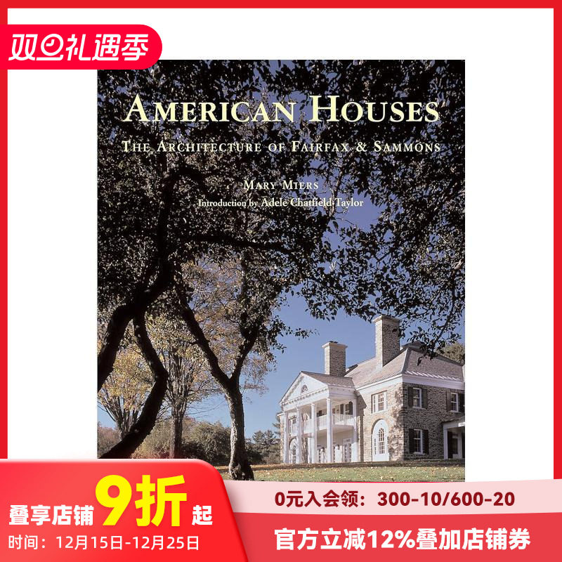 【现货】美国住宅：费尔法克斯和萨蒙斯的建筑 American Houses: Architecture of Fairfax and Sammons原版英文建筑设计