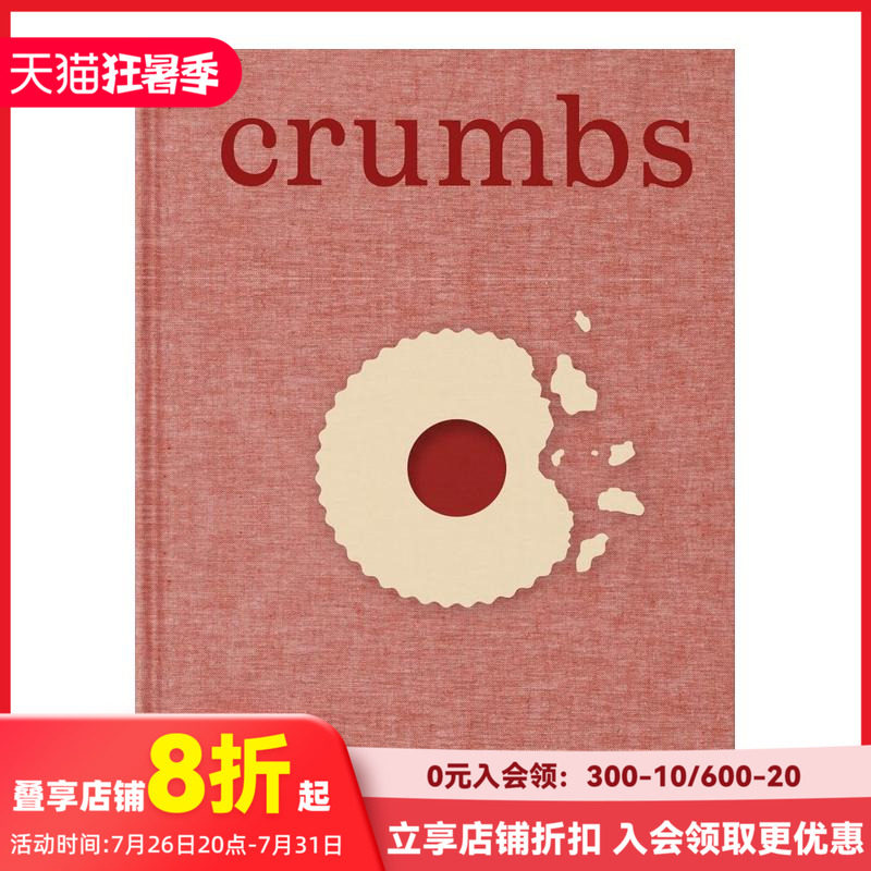 【现货】面包屑：世界各地的饼干和甜品  Ben Mims 提名詹姆斯·比尔德奖 Crumbs 原版英文餐饮生活美食 善本图书