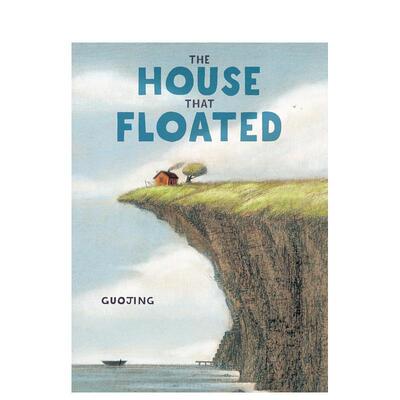 【现货】【纽约时报十佳绘本得主郭婧】漂浮的房子 无字绘本 The House That Floated 原版英文儿童绘本