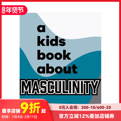 【现货】【给孩子的书】男子气概 【A Kids Book About】Masculinity 原版英文青少年读物 DK