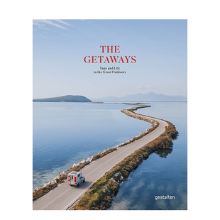 【现货】逍遥游:户外#vanlife房车生活方式 The Getaways:Vans and Life in the Great Outdoors 英文原版进口生活旅行 善本图书