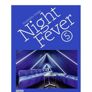【现货】夜狂热5：酒店设计 Night Fever 5: Hospitality Design英文设计原版图书进口书籍Evan Jehl and Angel Trinidad