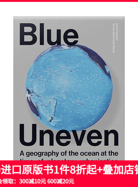 【预售】斑驳之蓝：地球城市化时期的海洋地理 Blue Uneven 原版英文建筑设计