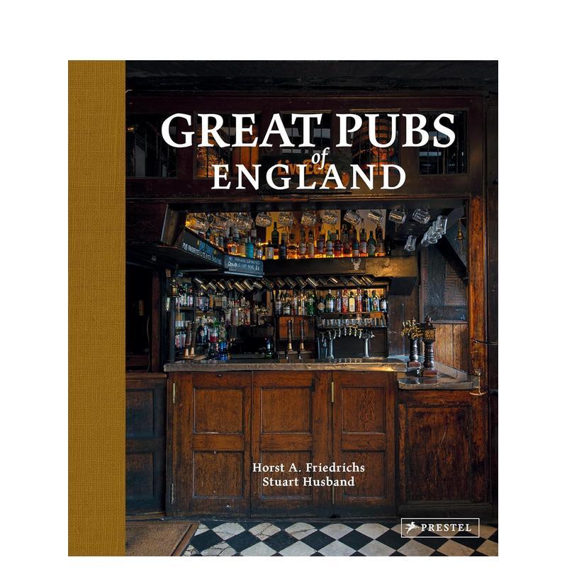 【现货】英格兰酒馆圣地：从家乡到北部的 50 家旅馆 Great Pubs of England: Thirty-three of Britain’s Best Hostelries from