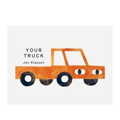 【预售】【Jon Klassen物品系列】你的卡车（美版） 【Your Things】Your Truck 原版英文儿童语言/概念启蒙 善本图书