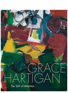 【现货】格蕾丝·哈蒂根：凝视的馈赠 Grace Hartigan : The Gift of Attention 原版英文艺术画册画集