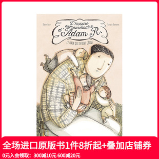 现货 HISTOIRE ADAM 进口艺术绘本 非凡故事 感人温馨故事法文原版 亚当·R 善本图书 EXTRAORDINAIRE