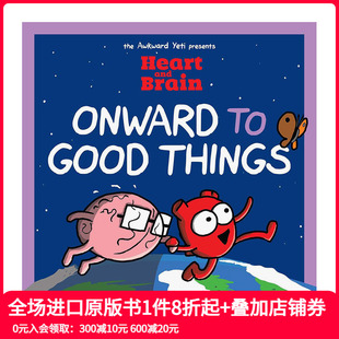 Things 英文原版 事物前进 向着美好 and Good 英文漫画 心灵与大脑： Onward Brain 进口书籍画册善本 正版 Heart 预售
