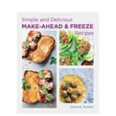 Recipes Delicious 简单又好吃 Ahead 自制面包和冷冻保存食谱 Make 预售 原版 and 善本图书 Simple 英文生活美食 Freeze