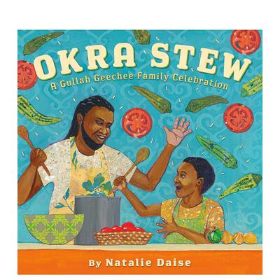 【预售】秋葵炖菜：Gullah Geechee家庭庆祝活动 Okra Stew: A Gul