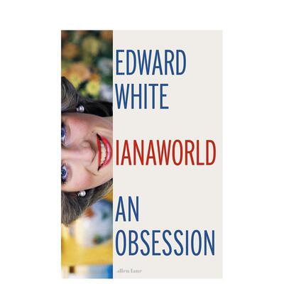 【预售】戴安娜世界：一场痴迷 Dianaworld: An Obsession 戴安娜文化史 英国王室 原版英文文学传记