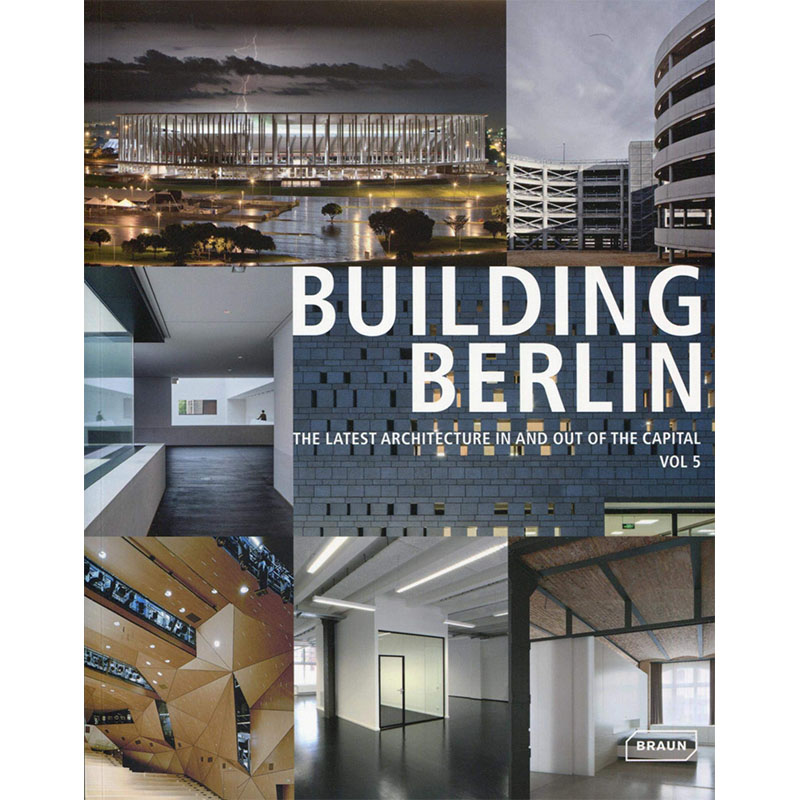 【预售】【Building Berlin】Vol. 5: The Latest Architecture in and out of the Capital，【柏林建筑】卷5:建筑风格与材料