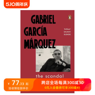 【预售】【马尔克斯逝世100周年纪念】世纪丑闻 The Scandal of the Century 原版英文文学小说 善本图书