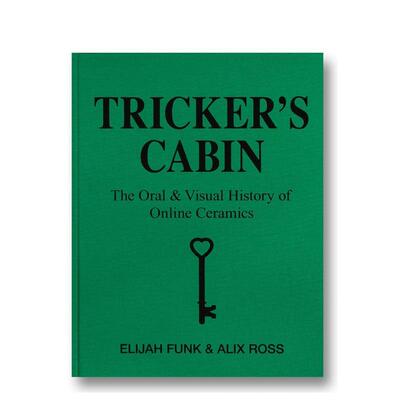 【预售】特里克的小屋：Online Ceramics品牌口述视觉史 Tricker’s Cabin 原版英文时尚设计 A24 善本图书