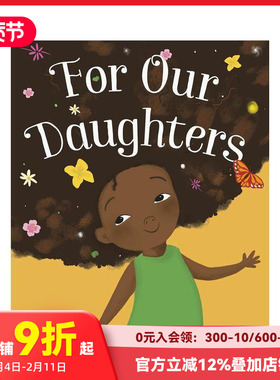 【预售】为了我们的女儿 For Our Daughters 原版英文儿童绘本 善本