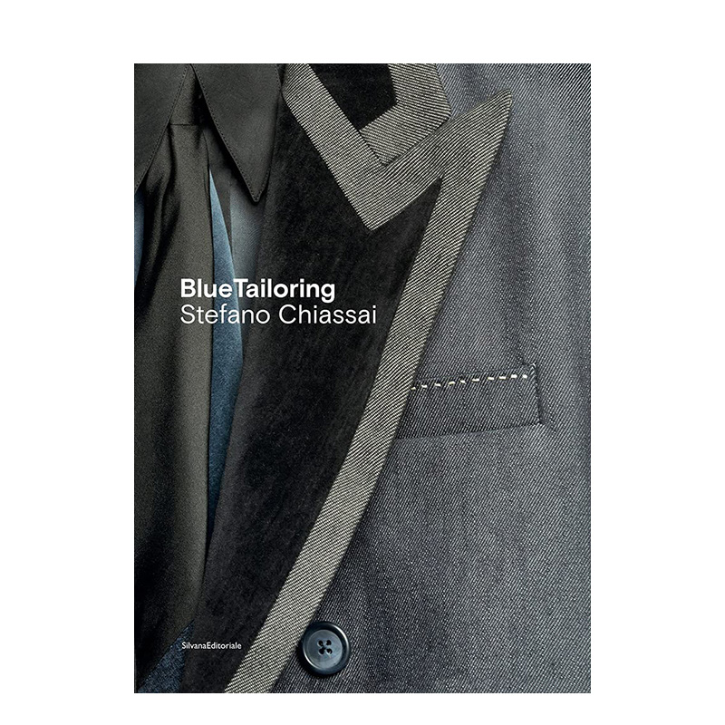 【现货】蓝色的裁剪 Blue Tailoring 意大利时装工作室牛仔西装服装设计作品 Stefano Chiassai 英文原版进口衣服面料 善本图书