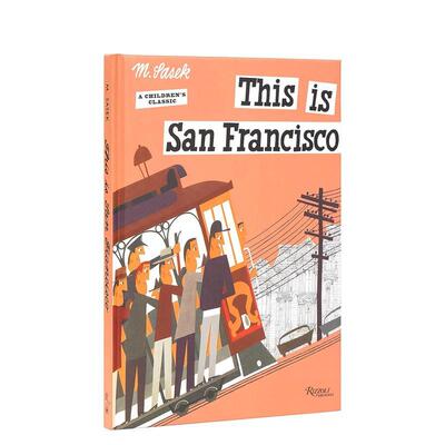 【预售】这就是旧金山 【This is . . .】This is San Francisco 原版英文儿童绘本 Miroslav Sasek经典畅金肖系列 全新小开本