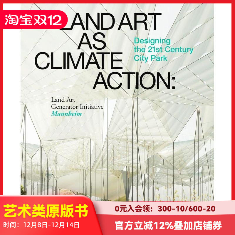 【预售】作为气候行动的土地艺术:21世纪城市公园设计 Land Art as Climate Action 进口原版英文城市规划艺术 善本图书