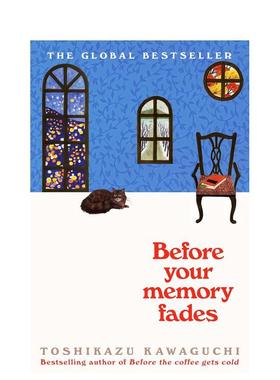 【现货】在回忆消逝之前 川口俊和 【Before the Coffee Gets Cold】Before Your Memory Fades 原版英文文学小说