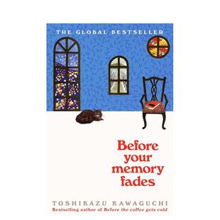【现货】在回忆消逝之前 川口俊和 【Before the Coffee Gets Cold】Before Your Memory Fades 原版英文文学小说