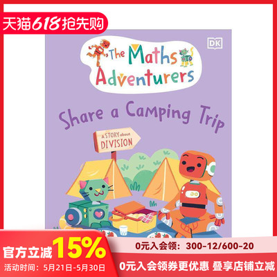 【预售】数学探险家分享露营之旅 The Maths Adventurers Share a Camping Trip 原版英文儿童绘本