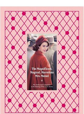 【现货】了不起的麦瑟尔夫人 影视指南 The Magnificent， Magical， Marvelous Mrs. Maisel 原版英文生活
