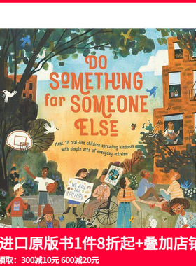 【现货】为别人做点什么：12个案例-用日常行动传播善意 Do Something for Someone Else 原版英文儿童绘本