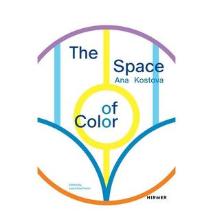 【预售】安娜·科斯托娃：色彩之境 Ana Kostova: The Space of Colour 原版英文艺术画册画集 善本图书
