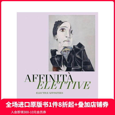 【预售】亲和力：毕加索、马蒂斯、克利和贾科梅蒂 Elective Affinities 原版英文艺术画册画集 善本图书