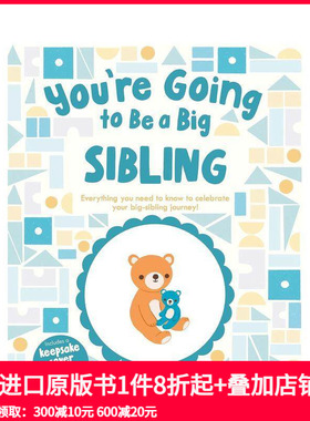 【预售】你将成为哥哥姐姐 You’re Going to Be a Big Sibling 原版英文儿童趣味 善本图书