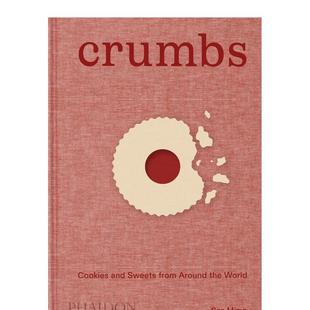 【现货】面包屑:世界各地的饼干和甜品 Ben Mims 提名詹姆斯·比尔德奖 Crumbs 原版英文餐饮生活美食 善本图书