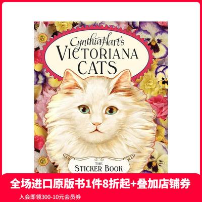 【预售】维多利亚时代的猫：300张复古贴纸 Cynthia Hart's Victoriana Cats 原版英文贴纸书 善本图书