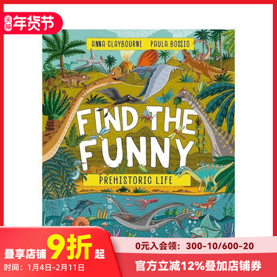【预售】寻找乐趣：史前生命大发现 Find the Funny: Prehistoric Life  原版英文儿童绘本 善本图书