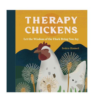 【预售】疗愈的小鸡：鸡群的智慧 Therapy Chickens: Let the Wisdom of the Flock Bring You Joy 原版英文心灵励志